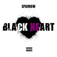 Sparrow - Black Heart (Explicit)