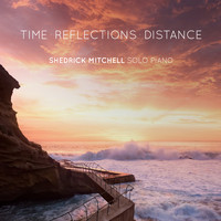 Shedrick Mitchell - Time Reflections Distance (Solo Piano)