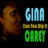 Gina Carey - Can You Dig It
