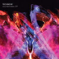 Technoir - Soundstrokes EP