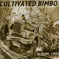 Cultivated Bimbo - Album 1995 (Explicit)