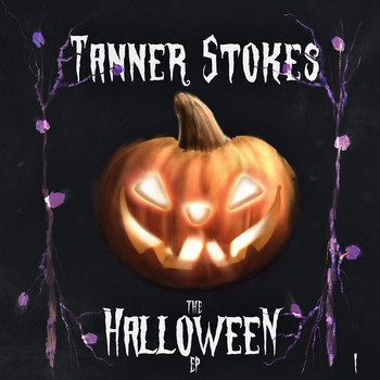 Tanner Stokes - The Halloween Ep - I