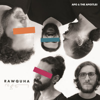 Apo & the Apostles - Rawquha