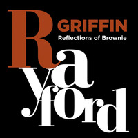 Rayford Griffin - Reflections of Brownie