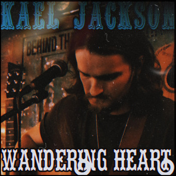 Kael Jackson - Wandering Heart