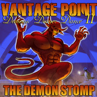 Vantage Point - Demonic Dinner Dance II: The Demon Stomp