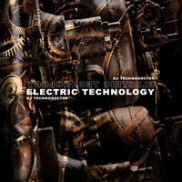 Dj Technodoctor - Electric Technology