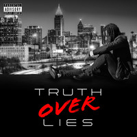 KT - Truth over Lies (Explicit)