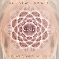 Andrew Forrest - One: Source Quartet, Vol. 1
