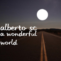 Alberto Sc - A Wonderful World