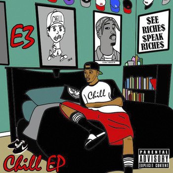 E3 - Chill EP (Explicit)
