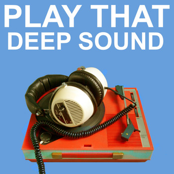 Various Artists - Play That Deep Sound