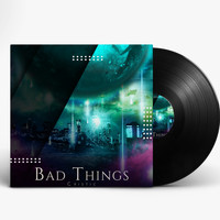 Cristic - Bad Things