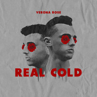 Verona Rose - Real Cold