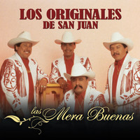 Los Originales De San Juan - Las Mera Buenas