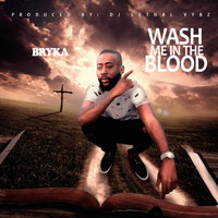 Bryka - Wash Me in the Blood