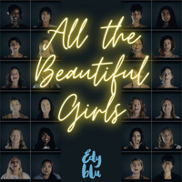 Edy Blu - All the Beautiful Girls
