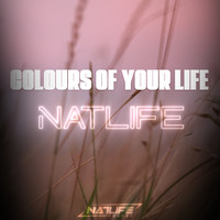 Natlife - Colours of Your Life (Explicit)
