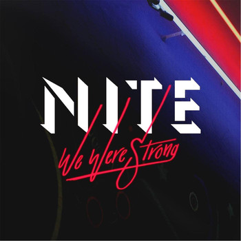 NiTE - We Were Strong