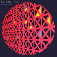 Constantine - Caffeine Heart - EP