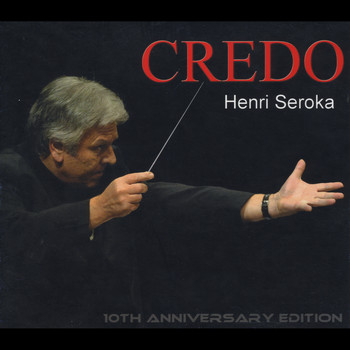 Henri Seroka - Credo (10th Anniversary Edition)