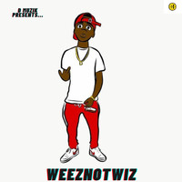 D-Weez - WeezNotWiz