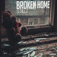 Scrillz - Broken Home