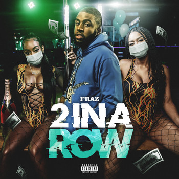 FRAZ - 2 in a Row (Explicit)