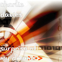 Charlie Davies - Surprise of My Dreams