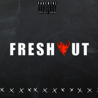 X - Fresh Out (Explicit)