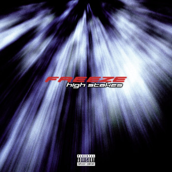 Freeze - High Stakes (Explicit)