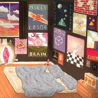 Miles Cosmo - Wet Brain