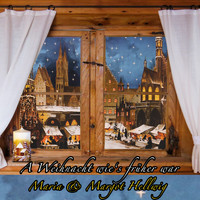 Maria & Margot Hellwig - A Weihnacht wie's früher war