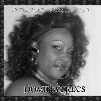 Lady V - Dominatrix's (Explicit)