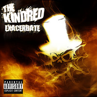The Kindred - Exacerbate (Explicit)