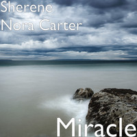 Sherene Nora Carter - Miracle