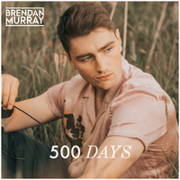 Brendan Murray - 500 Days