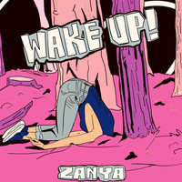 ZANYA - Wake up!