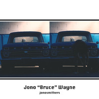 Jono Smithers - Jono "Bruce" Wayne