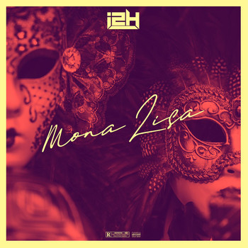 I2H - Mona Lisa (Explicit)