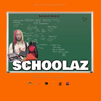 Shizzle Dizzle - Schoolaz