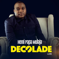 Henri Papa Mulaja - Decolade (Live)