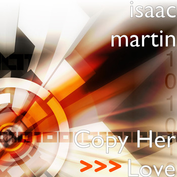 Isaac Martin - Copy Her Love