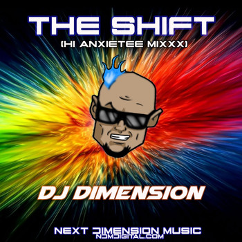 DJ Dimension - The Shift (Hi Anxietee Mixxx)