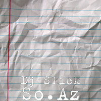 DJ Slick - So.Az (Explicit)