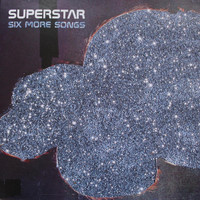 Superstar - Six More Songs