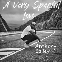 Anthony Bailey - A Very Special Love