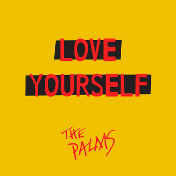 The Palms - Love Yourself