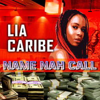 Lia Caribe - Name Nah Call