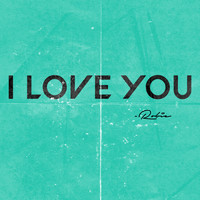Robie - I Love You (Explicit)